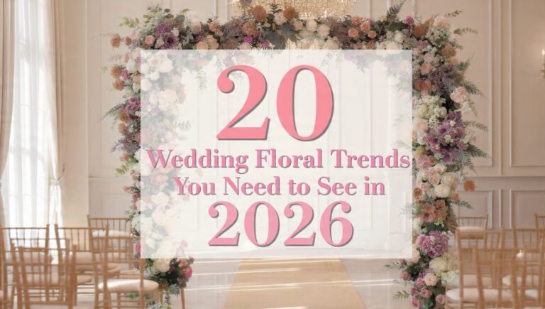 2026 Wedding Floral Trends You Need to See