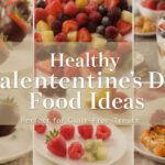 Healthy Valentine&rsquo;s Day Food Ideas Perfect for Guilt-Free Treats