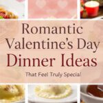 Romantic Valentine&rsquo;s Day Dinner Food Ideas That Feel Special