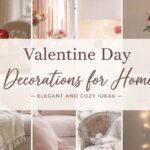 Valentine Day Decorations for Home That Look Elegant and Cozy