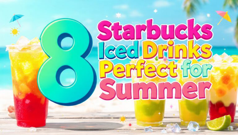 8 Starbucks Iced Drinks That Are Perfect for Summer