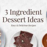 5 Simple 3 Ingredient Dessert Ideas | Easy & Delicious Recipes