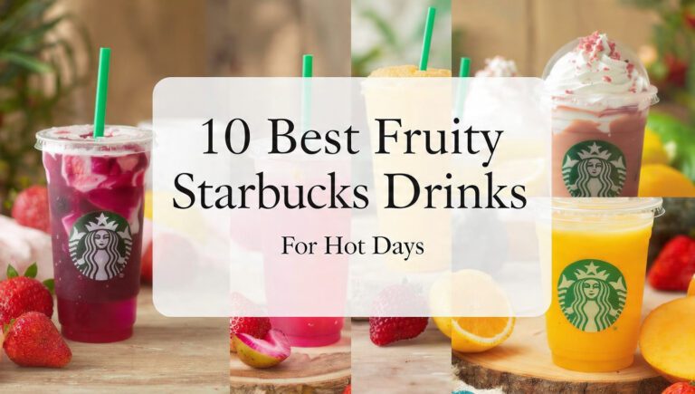 Best Fruity Starbucks Drinks for Hot Days