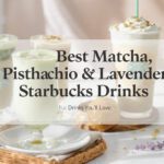 Best Matcha, Pistachio & Lavender Starbucks Drinks You&rsquo;ll Love