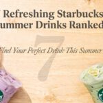 Refreshing Starbucks Summer Drinks Ranked