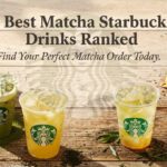 6 Best Matcha Starbucks Drinks Ranked