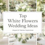 White Flowers Ideas for Wedding